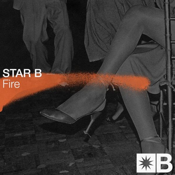 Star B - Fire / Snatch! Records