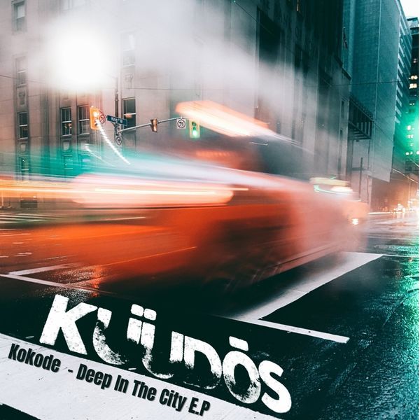 Kokode - Deep In The City EP / Kuudos