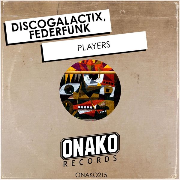DiscoGalactiX & FederFunk - Players / Onako Records