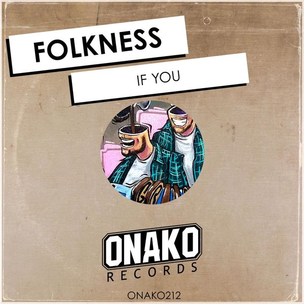 Folkness - If You / Onako Records