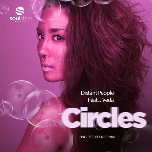 Distant People Feat. Jaidene Veda - Circles / Soulstice Music