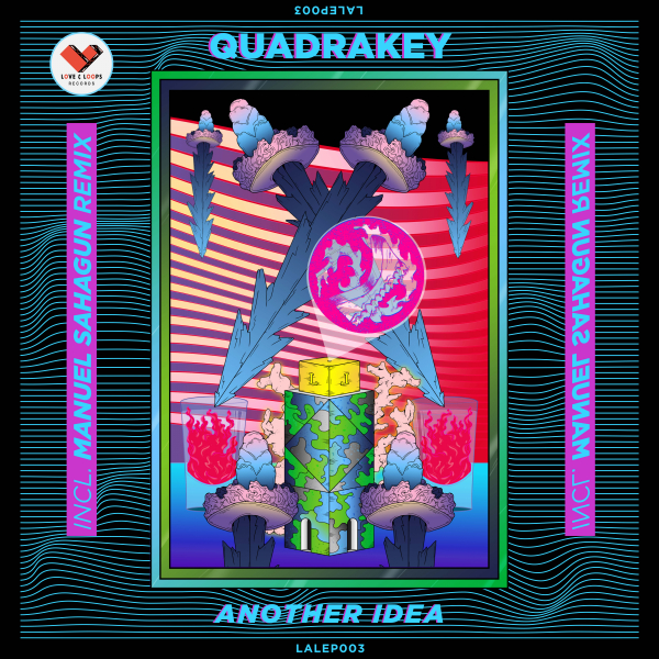 Quadrakey - Another Idea / Love & Loops
