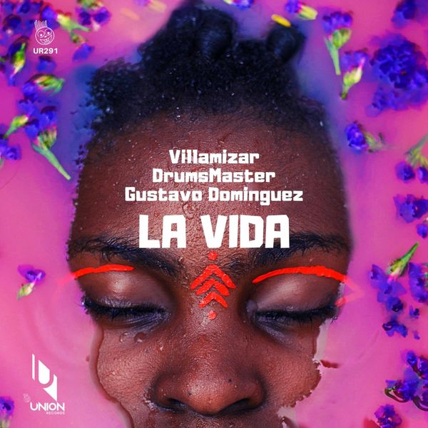 Villamizar, Drumsmaster, Gustavo Dominguez - La Vida / Union Records