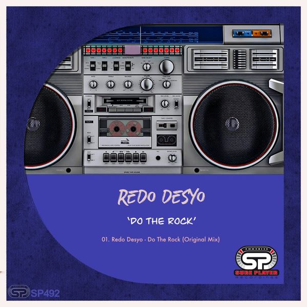 Redo Desyo - Do The Rock / SP Recordings