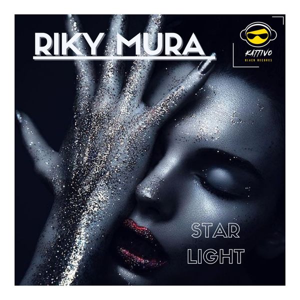 Riky Mura - Star Light / Kattivo Black Records