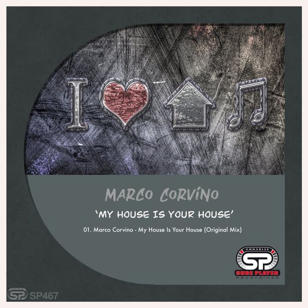 Marco Corvino - My House Is Your House / SP Recordings