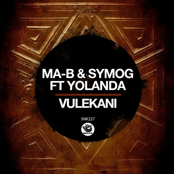 Ma-B, Symog, Yolanda - Vulekani / Sunclock