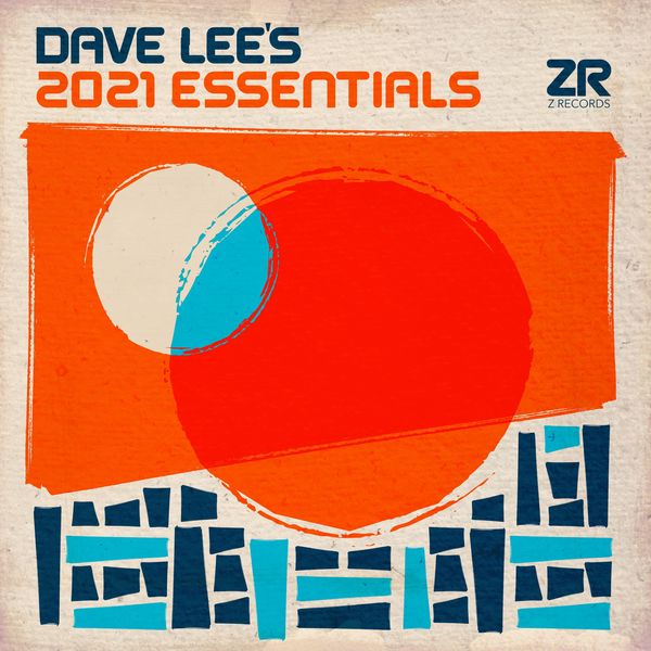 VA - Dave Lee's 2021 Essentials / Z Records