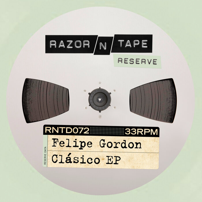 Felipe Gordon - Clasico EP / Razor-N-Tape