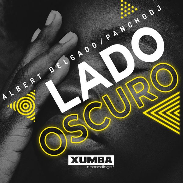 Albert Delgado & Pancho dj - Lado Oscuro / Xumba Recordings