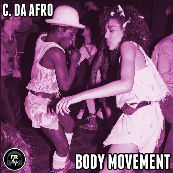 C. Da Afro - Body Movement / Funky Revival