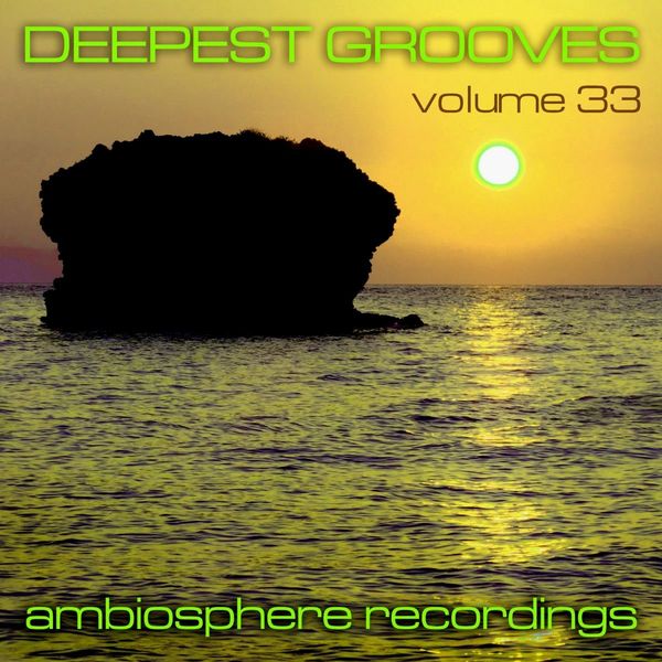 VA - Deepest Grooves, Vol. 33 / Ambiosphere Recordings