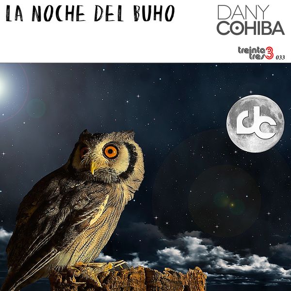 Dany Cohiba - La Noche del Buho / treinta3tres