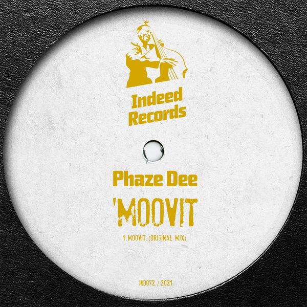 Phaze Dee - Moovit / Indeed Records
