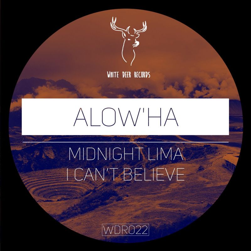 Alow'ha - Midnight Lima EP / White Deer Records