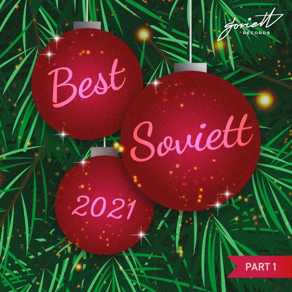 VA - Soviett Best 2021 pt. 1 / SOVIETT DJ Box