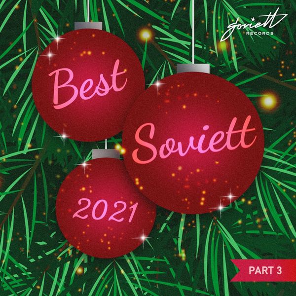 VA - Soviett Best 2021 pt. 3 / SOVIETT DJ Box