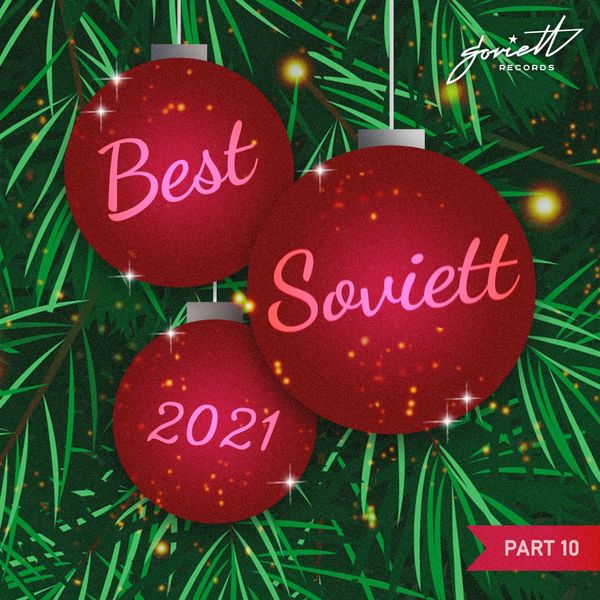 VA - Soviett Best 2021, Pt. 10 / SOVIETT DJ Box