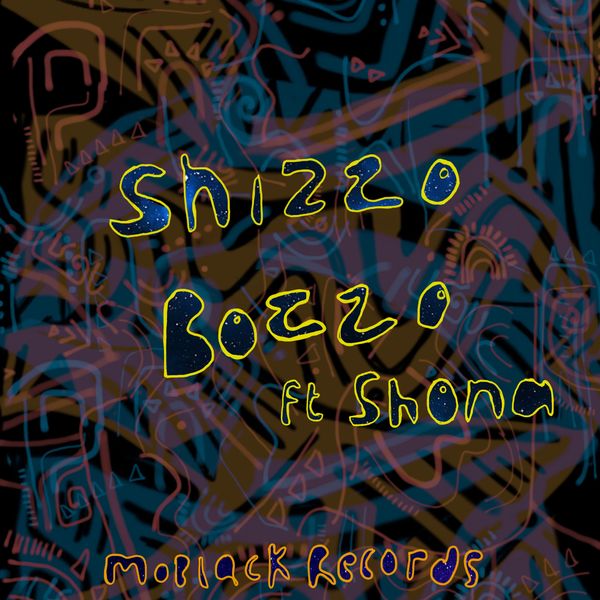 Shizzo ft Shona SA - Bozzo / MoBlack Records