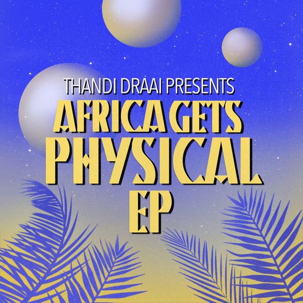 VA - Africa Gets Physical, Vol. 4 EP / Get Physical Music