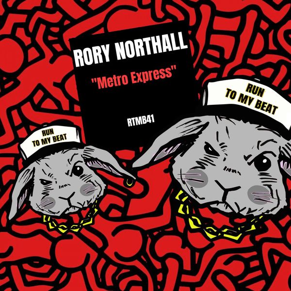 Rory Northall - Metro Express / Run To My Beat