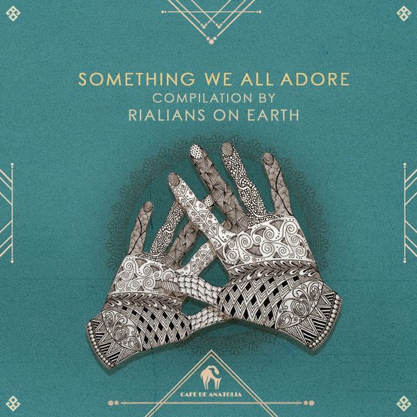 VA - Something We All Adore / Cafe De Anatolia