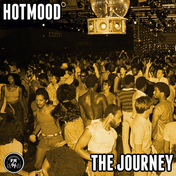 Hotmood - The Journey / Funky Revival