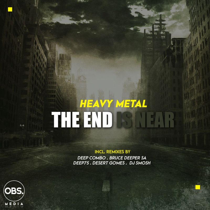 Heavy Metal - The End Is Near (feat. Poetic Soul) / OBS Media