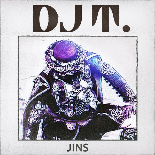 DJ T. - Jins / Get Physical Music