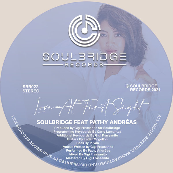 Soulbridge feat. Pathy Andr%uFFFDas - Love At First Sight / Soulbridge Records