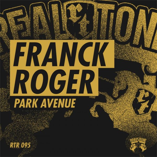 Franck Roger - Park Avenue EP / Real Tone Records
