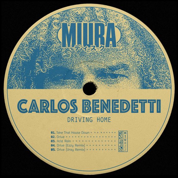Carlos Benedetti - Driving Home / Miura Records