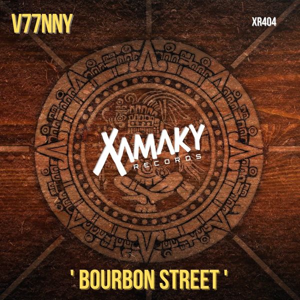V77NNY - Bourbon Street / Xamaky Records