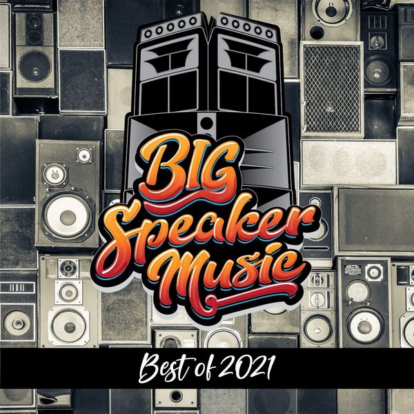 VA - Best of BIG Speaker Music 2021 / BIG Speaker Music