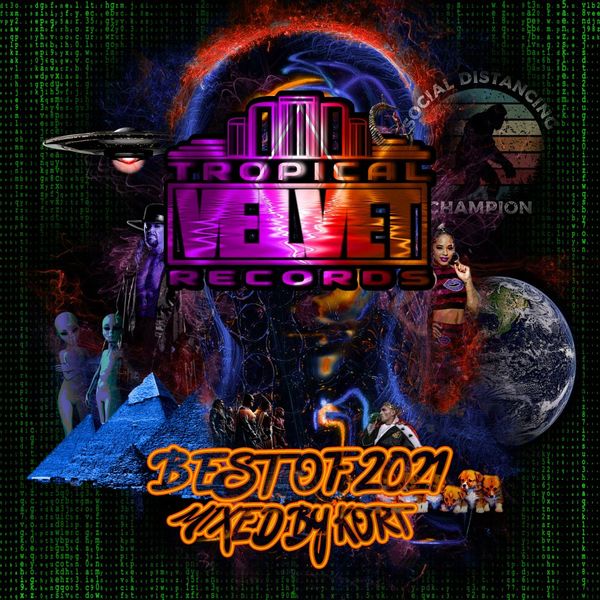 VA - Tropical Velvet Best Of 2021 Mixed By KORT / Tropical Velvet