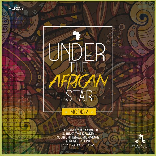 Modisa - Under the African Star / MRali Recordings