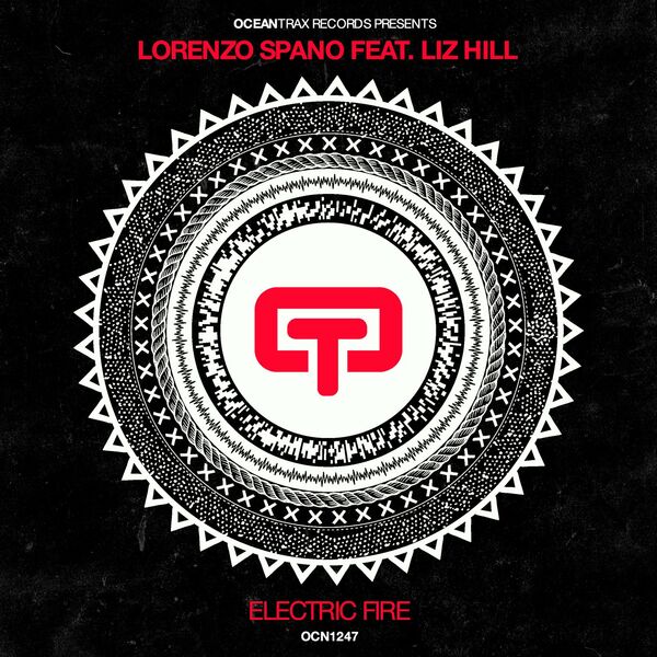 Lorenzo Spano ft Liz Hill - Electric Fire / Ocean Trax