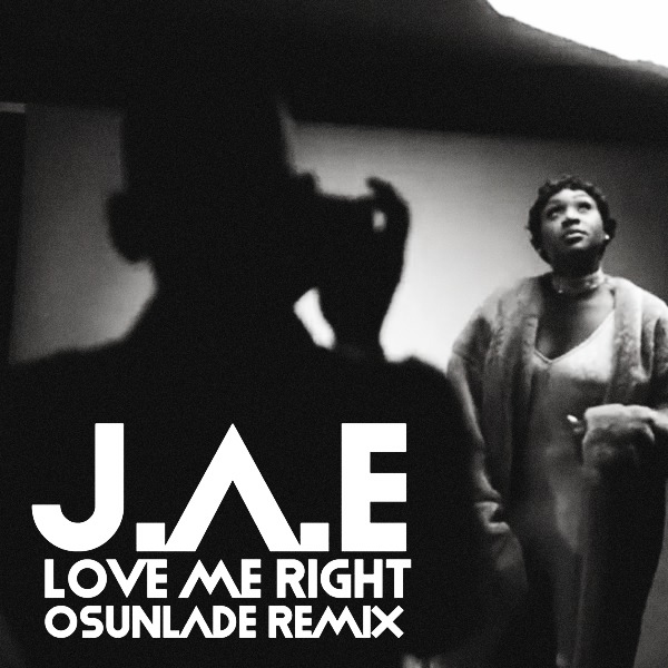 J.A.E - Love Me Right / Open Bar Music