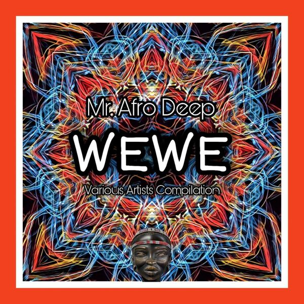 VA - Wewe Mr. Afro Deep / Mr. Afro Deep