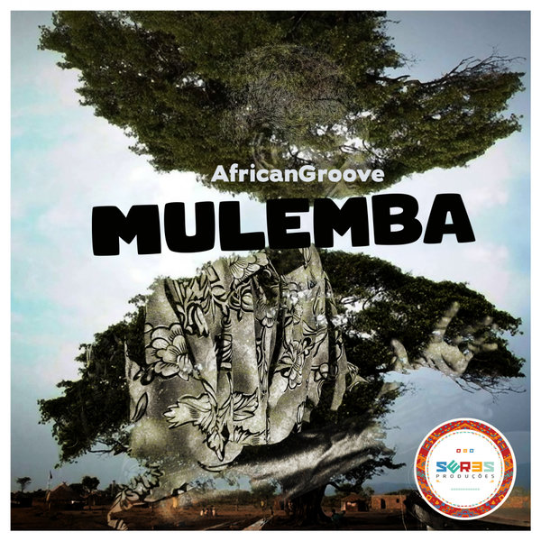 AfricanGroove - Mulemba / Seres Producoes