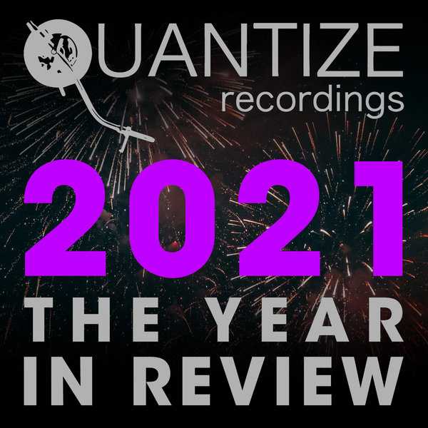 VA - Quantize Recordings - 2021 The Year In Review / Quantize Recordings