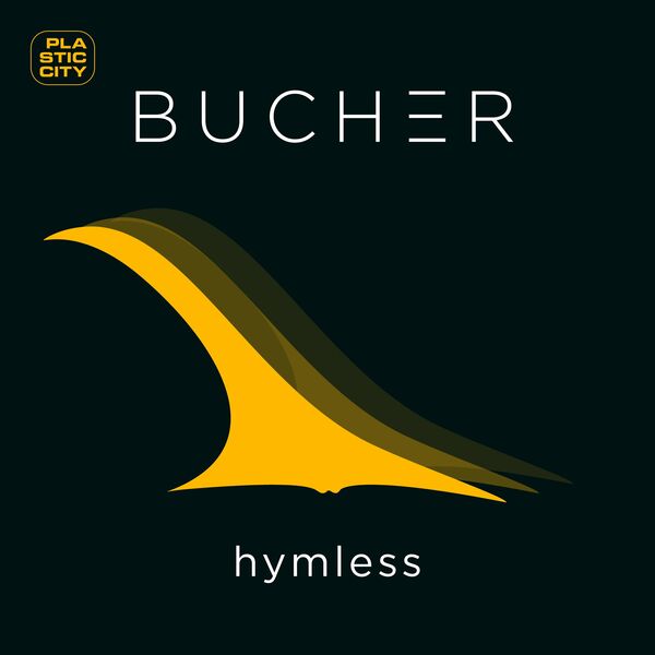 Bucher - Hymless / Plastic City