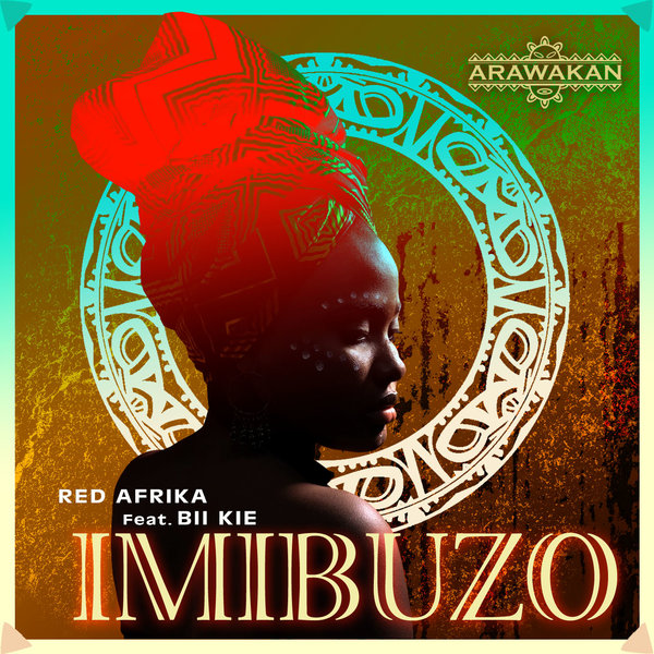 Red AFRIKa - Imibuzo (Feat. Bii Kie) / Arawakan