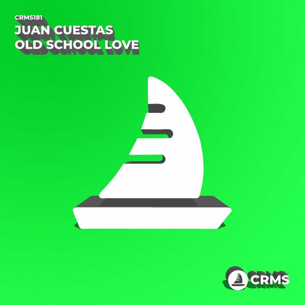 Juan Cuestas - Old School Love / CRMS Records