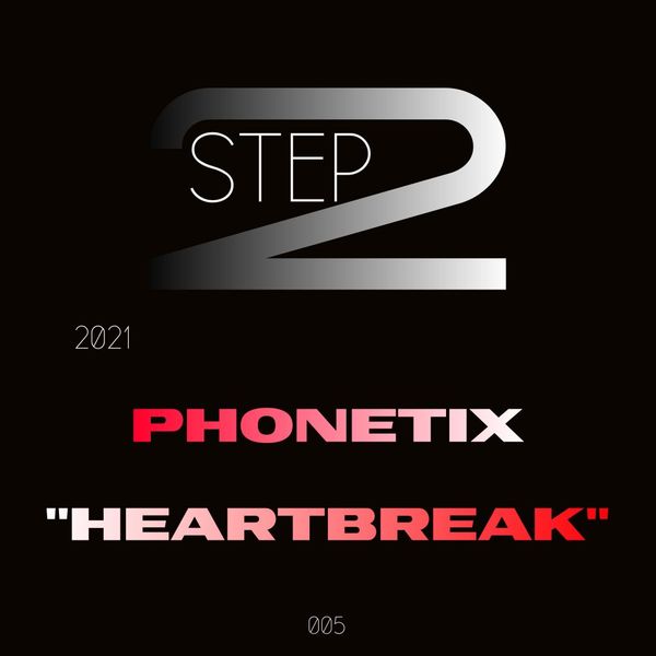 Phonetix - Heartbreak / STEP2