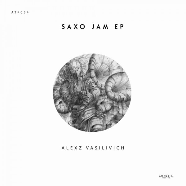 AlexZ Vasilivich - Saxo Jam EP / Anturia Records