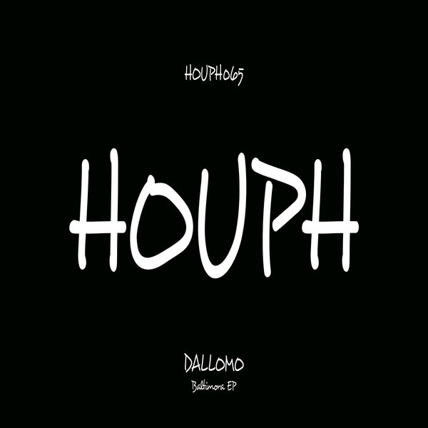 Dallomo - Baltimora EP / HOUPH