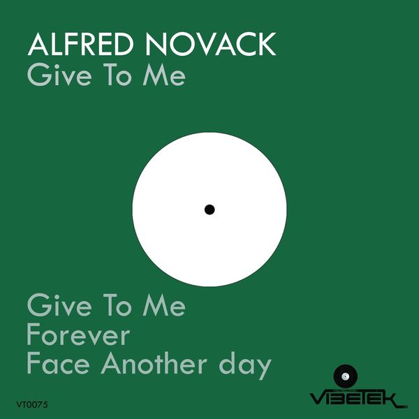 Alfred Novack - Give to Me / Vibetek Records