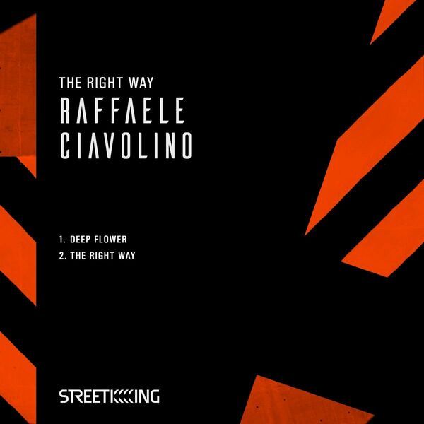 Raffaele Ciavolino - The Right Way / Street King