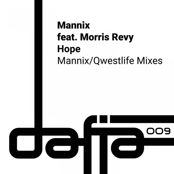 Mannix feat. Morris Revy - Hope / Dafia Records
